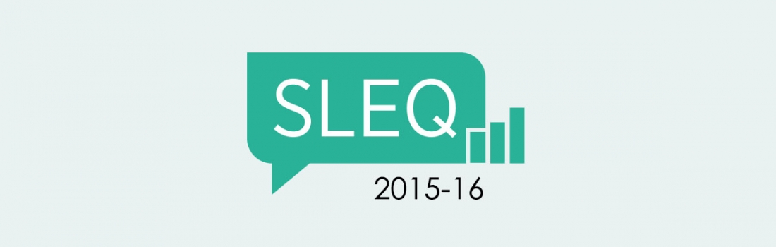 2015-16 STUDENT LEARNING EXPERIENCE QUESTIONNAIRE (SLEQ) IS CLOSED NOW